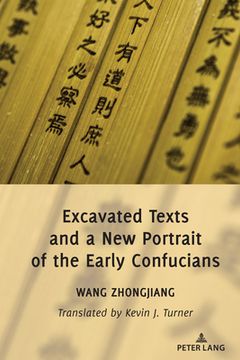 portada Excavated Texts and a New Portrait of the Early Confucians (en Inglés)