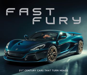 portada Fast Fury: 21st Century Cars That Turn Heads (en Inglés)