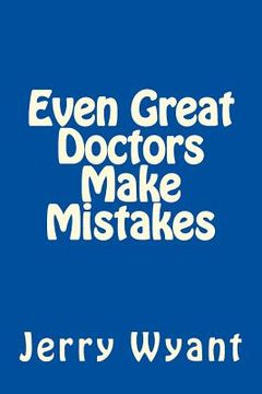 portada Even Great Doctors Make Mistakes