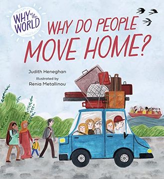 portada Why in the World: Why do People Move Home?