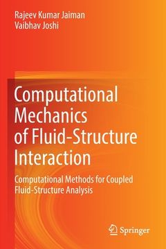 portada Computational Mechanics of Fluid-Structure Interaction: Computational Methods for Coupled Fluid-Structure Analysis (in English)