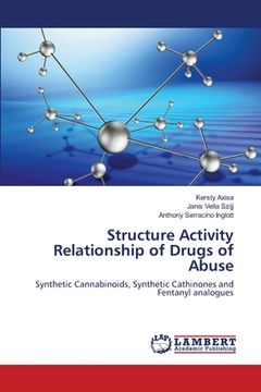 portada Structure Activity Relationship of Drugs of Abuse (en Inglés)