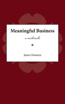portada Meaningful Business: A Midrash (en Inglés)
