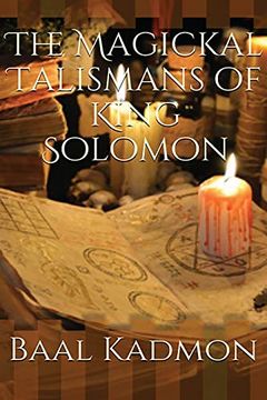 portada The Magickal Talismans of King Solomon: Volume 1 (The Magickal Talisman Series) (en Inglés)