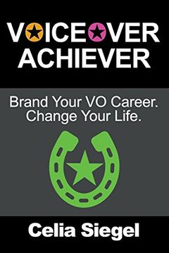 portada Voiceover Achiever: Brand your VO career. Change your life. (en Inglés)