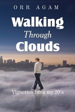 portada Walking Through Clouds: Vignettes from My 20's (en Inglés)