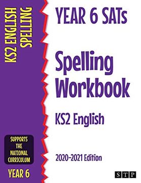 portada Year 6 Sats Spelling Workbook ks2 English: 2020-2021 Edition (en Inglés)