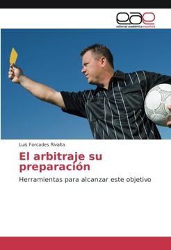 portada El arbitraje su preparación: Herramientas para alcanzar este objetivo