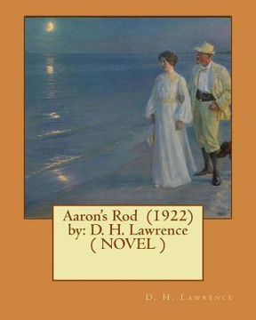 portada Aaron's Rod (1922) by: D. H. Lawrence ( NOVEL ) (en Inglés)