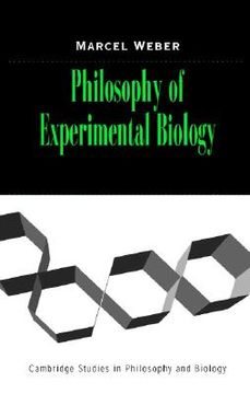portada Philosophy of Experimental Biology Hardback (Cambridge Studies in Philosophy and Biology) (in English)