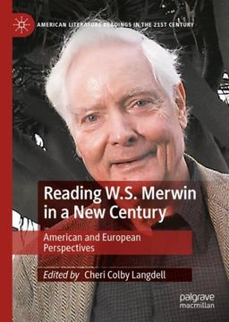 portada Reading W. S. Merwin in a new Century: American and European Perspectives