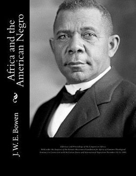portada Africa and the American Negro: Africa and the American Negro Addresses and Proceedings of the Congress on Africa: Held under the Auspices of the Stew 