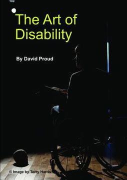 portada The Art of Disability: A handbook about Disability Representation in Media (en Inglés)