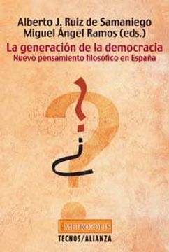 portada La Generación de la Democracia: Nuevo Pensamiento Filosófico en España (Filosofía - Neometrópolis) (in Spanish)