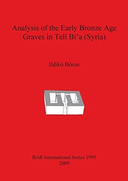 portada analysis of the early bronze age graves in tell bia (syria) (en Inglés)