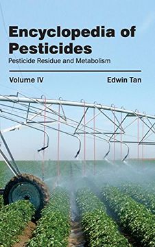 portada Encyclopedia of Pesticides: Volume iv (Pesticide Residue and Metabolism) (in English)