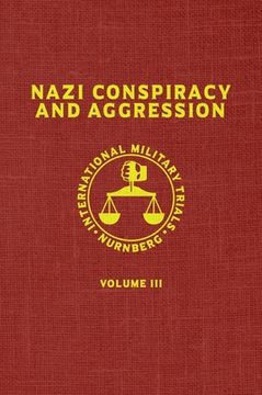 portada Nazi Conspiracy And Aggression: Volume III (The Red Series) (en Inglés)