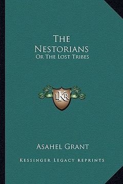 portada the nestorians: or the lost tribes (en Inglés)