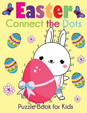 portada Easter Connect the Dots Puzzle Book for Kids: Easter-Themed dot to Dots From 1-10 to 1-100+ 