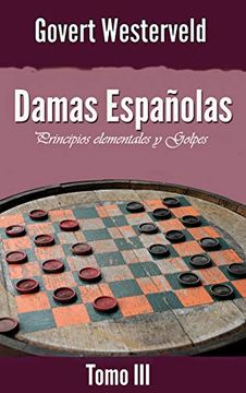 portada Damas Españolas: Principios Elementales y Golpes. Tomo iii