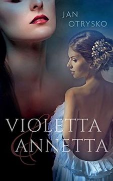 portada Violetta & Annetta: Die Welche vom weg Abgekommen Waren. (Über das Leben (3)) (en Alemán)