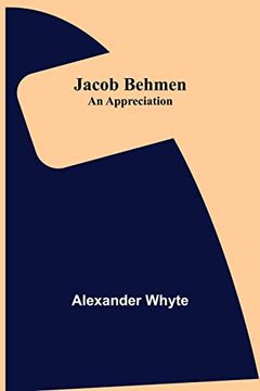 portada Jacob Behmen: An Appreciation (in English)