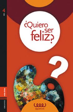 portada ¿Quiero ser feliz?: 4º ESO (Acción pastoral) (in Spanish)