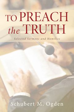 portada To Preach the Truth (en Inglés)