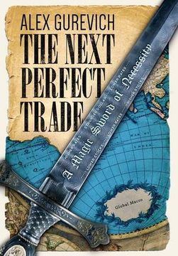 portada The Next Perfect Trade: A Magic Sword of Necessity