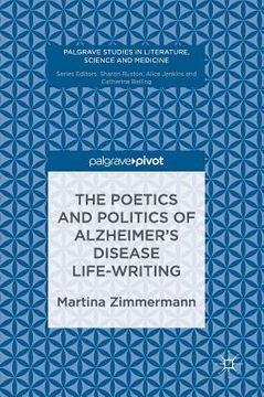 portada The Poetics and Politics of Alzheimer's Disease Life-Writing