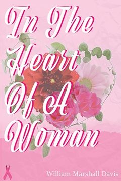 portada In the Heart Of A Woman: A collection of Love Poems (in English)