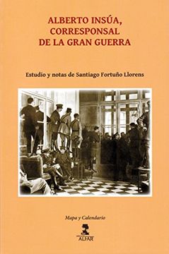 Alberto Insúa, corresponsal de la Gran Guerra
