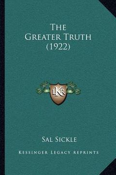 portada the greater truth (1922) (en Inglés)