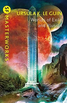 portada Worlds of Exile and Illusion: Rocannon'S World, Planet of Exile, City of Illusions (S. F. Masterworks) (en Inglés)