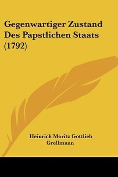 portada Gegenwartiger Zustand Des Papstlichen Staats (1792) (en Alemán)