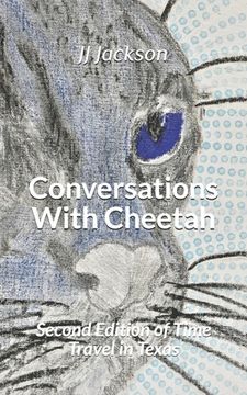 portada Conversations With Cheetah: Second Edition of Time Travel in Texas (en Inglés)