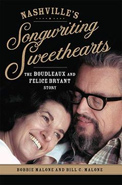 portada Nashville's Songwriting Sweethearts: The Boudleaux and Felice Bryant Story (in English)