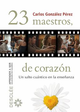 portada 23 Maestros, de Corazón: Un Salto Cuántico en la Enseñanza (in Spanish)