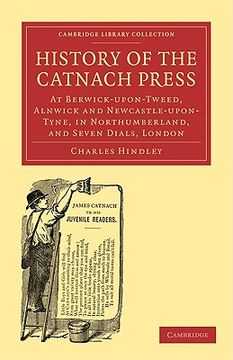 portada History of the Catnach Press Paperback (Cambridge Library Collection - History of Printing, Publishing and Libraries) (in English)