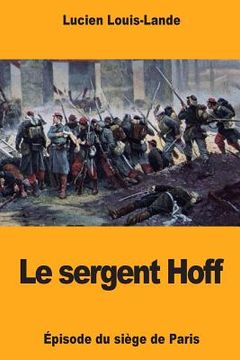 portada Le sergent Hoff: Épisode du siège de Paris (in French)