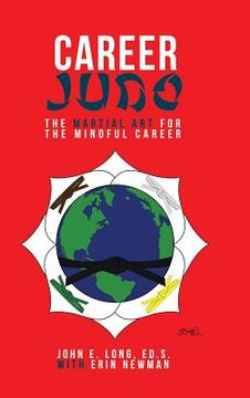 portada Career Judo: The Martial Art for the Mindful Career (en Inglés)