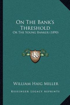portada on the bank's threshold: or the young banker (1890) (in English)