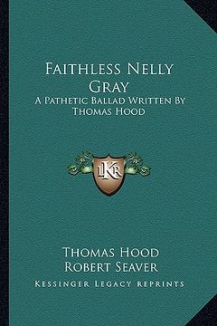 portada faithless nelly gray: a pathetic ballad written by thomas hood (in English)
