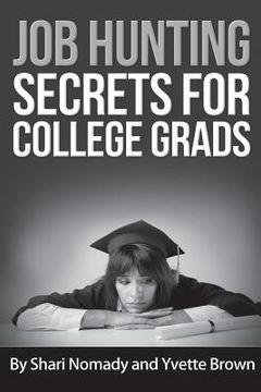 portada Job Hunting Secrets for College Grads (en Inglés)