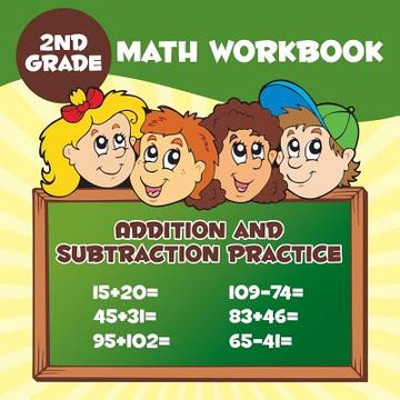 portada 2nd Grade Math Workbook: Addition & Subtraction Practice (en Inglés)