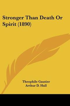 portada stronger than death or spirit (1890)