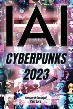 portada I, AI: Cyberpunks 2023: I, Artificial Intelligence: Cyberpuks 2023 (en Inglés)