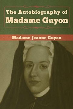 portada The Autobiography of Madame Guyon (in English)