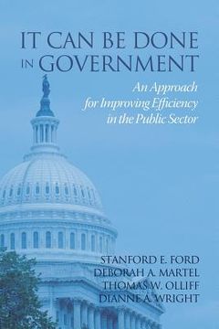 portada It Can Be Done in Government: An Approach for Improving Efficiency in the Public Sector (en Inglés)