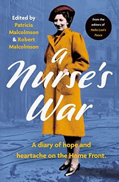 portada A Nurse's War: A Diary of Hope and Heartache on the Home Front